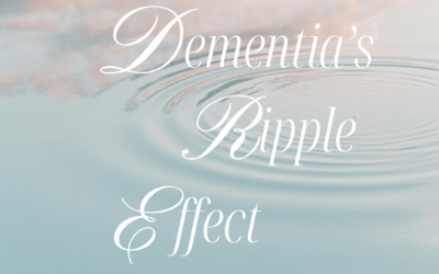 The Ripple Effects of Dementia Most People Don’t Think About